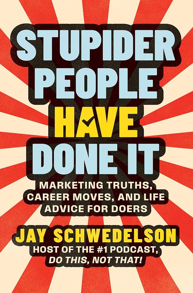 Stupider People Have Done It book cover