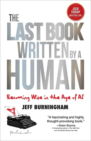 The Last Book Written by a Human — Jeff Burningham