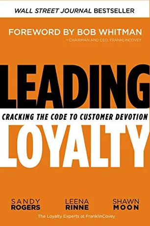Leading Loyalty — Sandy Rogers · Leena Rinne · Shawn Moon