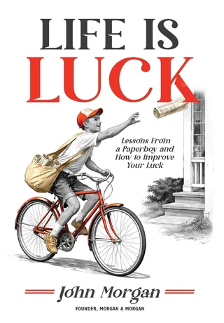 Life is Luck — John Morgan