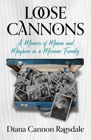 Loose Cannons — Diana Cannon Ragsdale