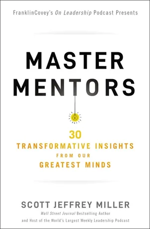 Master Mentors, Vol. 1 — Scott Jeffrey Miller