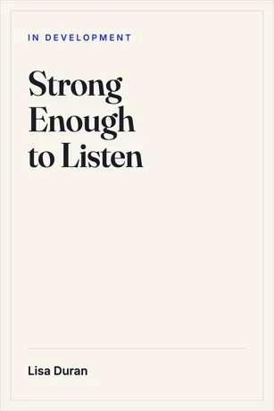 Strong Enough to Listen — Lisa Duran